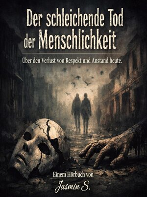 cover image of Der schleichende Tod der Menschlichkeit